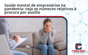 Saude Mental De Empresario Resilcon - Resilcon - Contabilidade em São Paulo